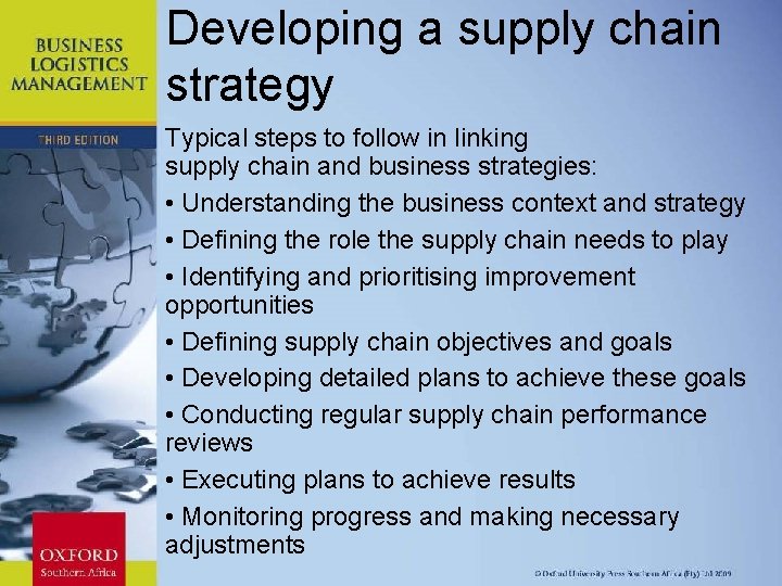 Developing a supply chain strategy Typical steps to follow in linking supply chain and