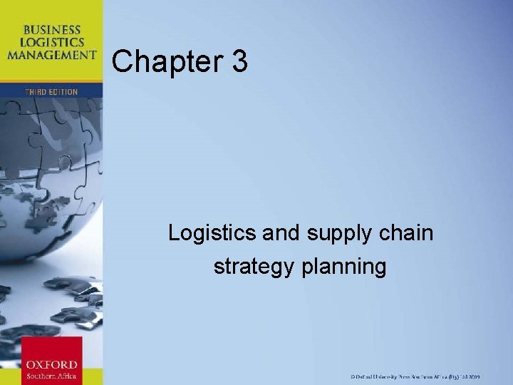 Chapter 3 Logistics and supply chain strategy planning Chapter 11: Strategic Leadership 