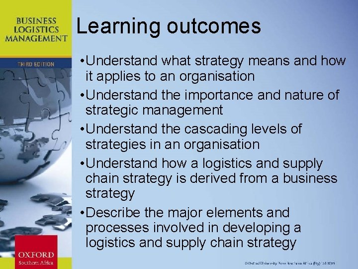 Learning outcomes • Understand what strategy means and how it applies to an organisation