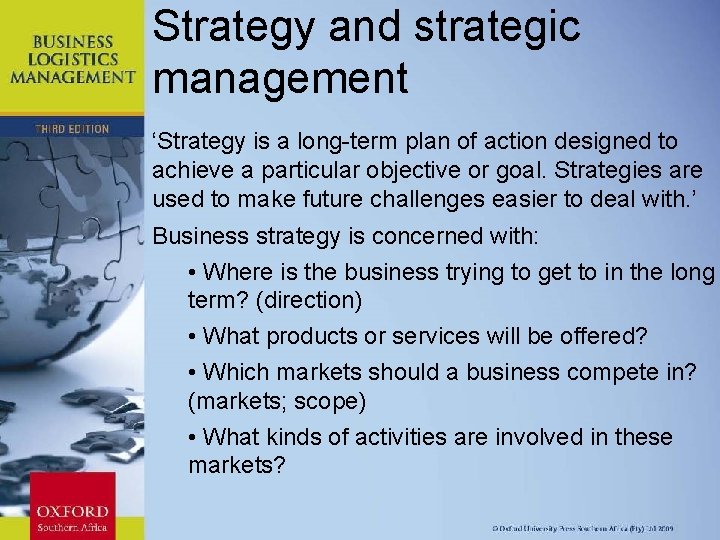 Strategy and strategic management ‘Strategy is a long-term plan of action designed to achieve