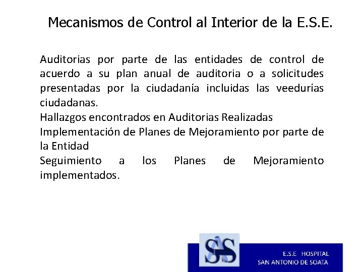 Mecanismos de Control al Interior de la E. S. E. Auditorias por parte de