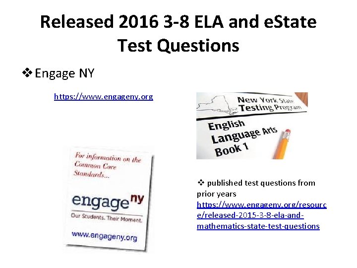 Released 2016 3 -8 ELA and e. State Test Questions v Engage NY https: