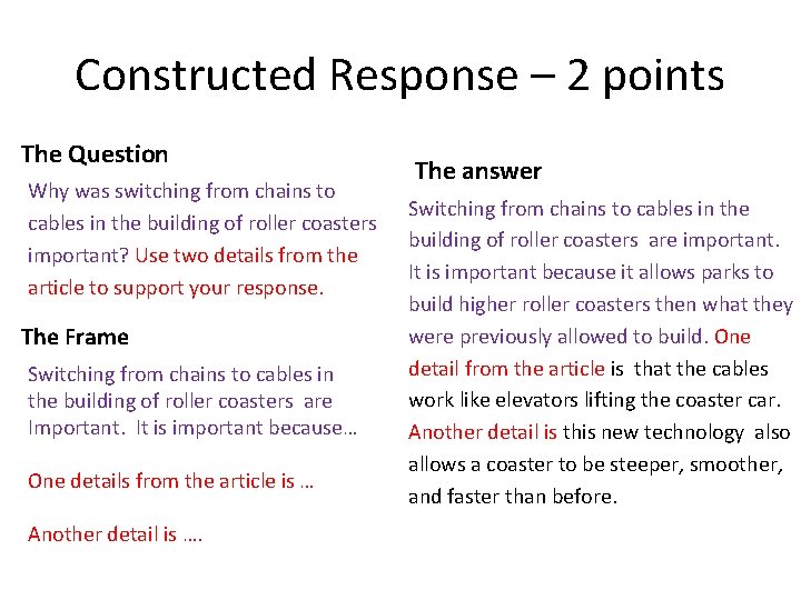 Constructed Response – 2 points The Question Why was switching from chains to cables