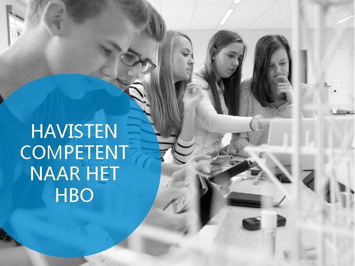 HAVISTEN COMPETENT NAAR HET HBO 