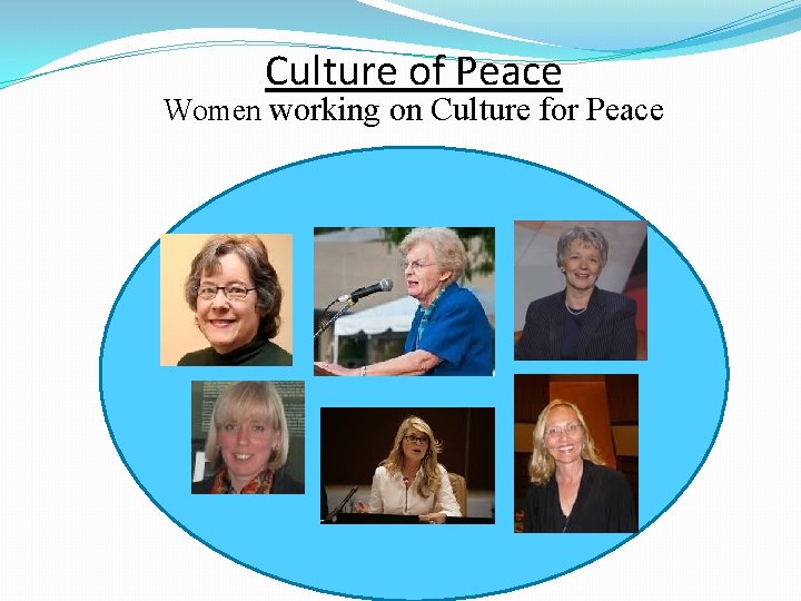 Culture of Peace Women working on Culture for Peace 