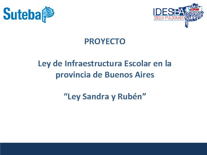 PROYECTO Ley de Infraestructura Escolar en la provincia de Buenos Aires “Ley Sandra y