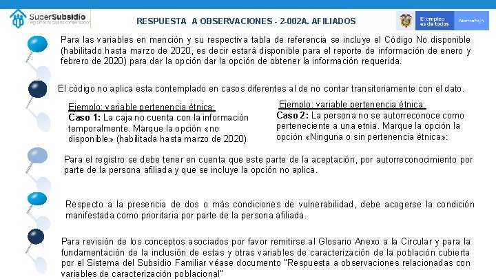 RESPUESTA A OBSERVACIONES - 2 -002 A. AFILIADOS Para las variables en mención y