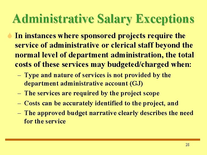 Administrative Salary Exceptions S In instances where sponsored projects require the service of administrative Administrative Salary Exceptions S In instances where sponsored projects require the service of administrative
