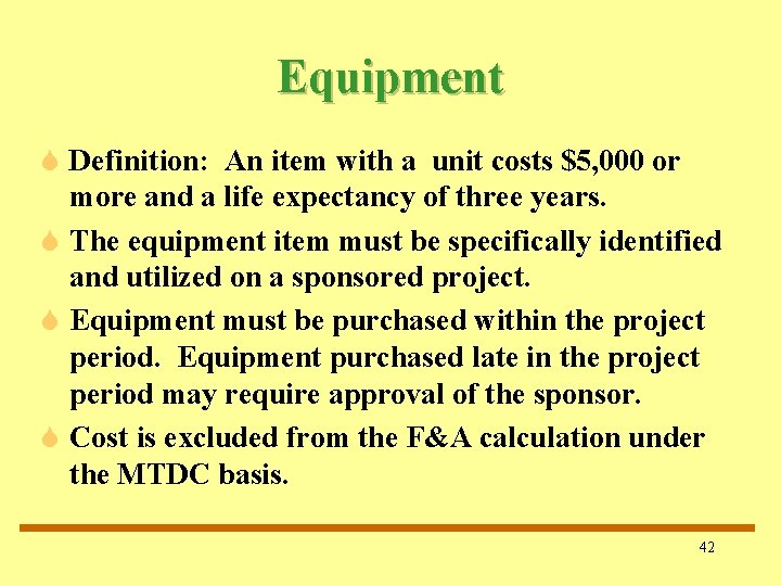 Equipment S Definition: An item with a unit costs $5, 000 or more and Equipment S Definition: An item with a unit costs $5, 000 or more and
