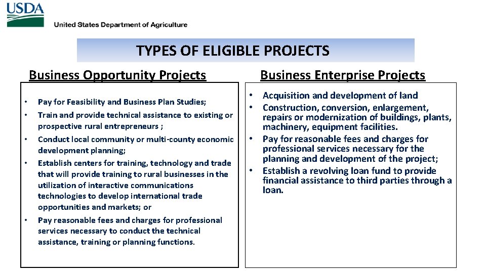 TYPES OF ELIGIBLE PROJECTS Business Opportunity Projects • • • Pay for Feasibility and