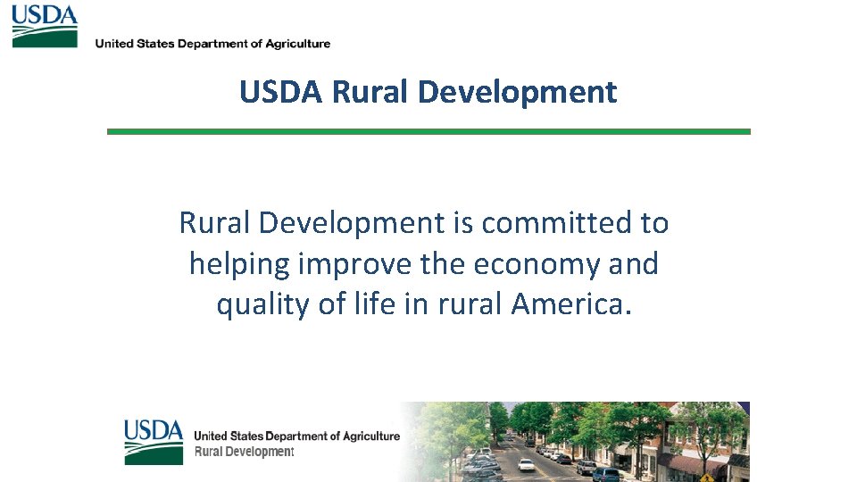 USDA Rural Development is committed to helping improve the economy and quality of life