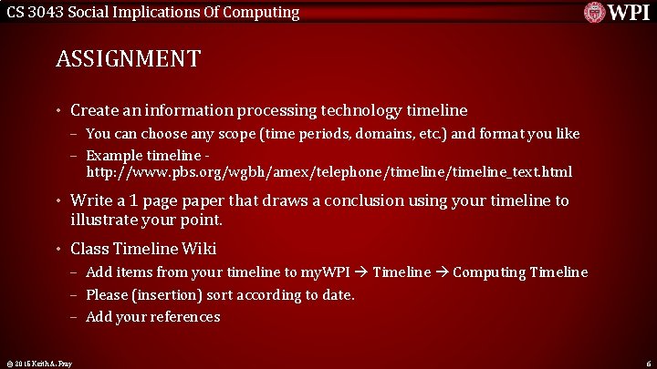 CS 3043 Social Implications Of Computing ASSIGNMENT • Create an information processing technology timeline