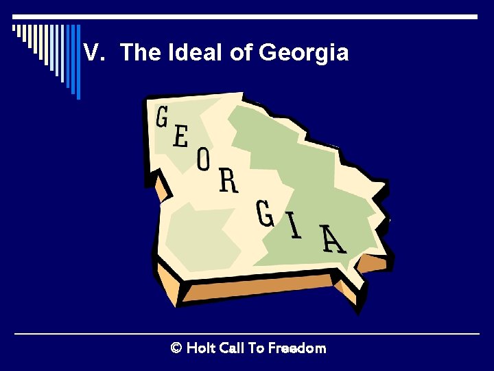 V. The Ideal of Georgia © Holt Call To Freedom 