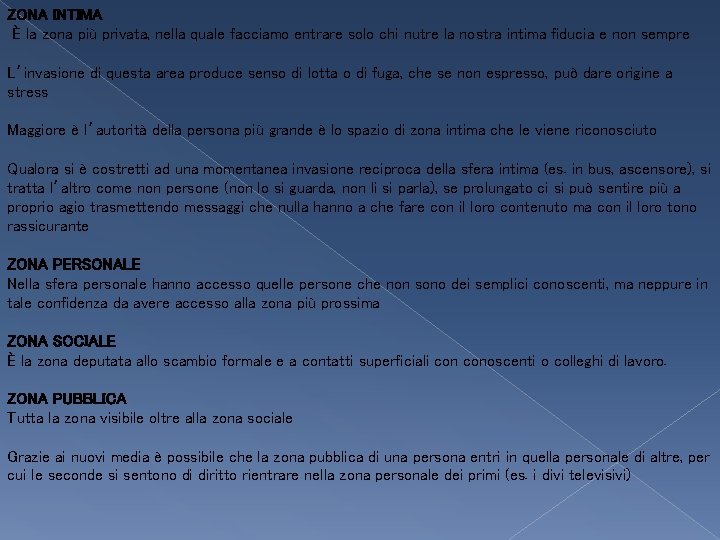 ZONA INTIMA È la zona più privata, nella quale facciamo entrare solo chi nutre ZONA INTIMA È la zona più privata, nella quale facciamo entrare solo chi nutre