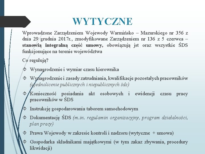 WYTYCZNE Wprowadzone Zarządzeniem Wojewody Warmińsko – Mazurskiego nr 356 z dnia 29 grudnia 2017