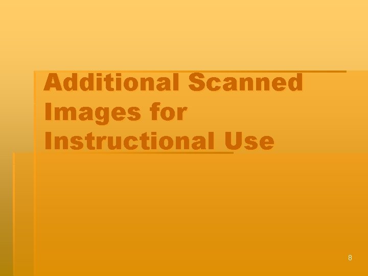 Additional Scanned Images for Instructional Use 8 