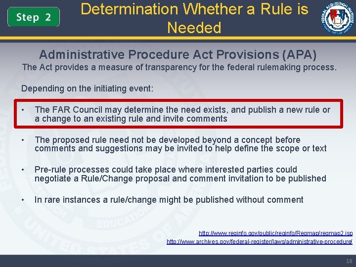 Determination Whether a Rule is Needed Administrative Procedure Act Provisions (APA) The Act provides