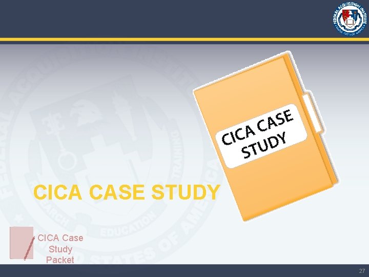 CICA CASE STUDY CICA Case Study Packet 27 