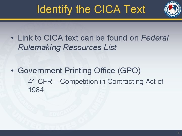 Identify the CICA Text • Link to CICA text can be found on Federal