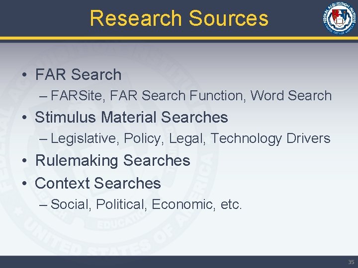 Research Sources • FAR Search – FARSite, FAR Search Function, Word Search • Stimulus