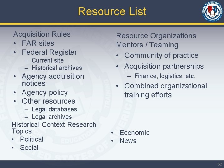Resource List Acquisition Rules • FAR sites • Federal Register – Current site –