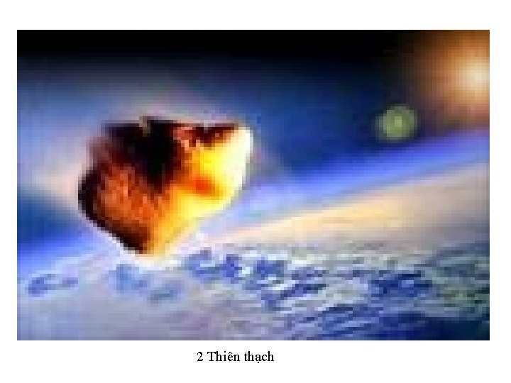2 Thiên thạch 