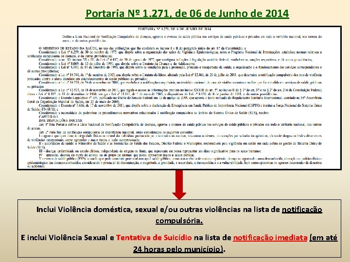 Portaria Nº 1. 271, de 06 de Junho de 2014 Inclui Violência doméstica, sexual