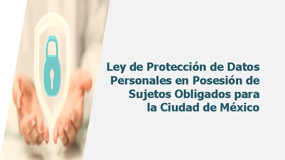 Ley de Protección de Datos Personales en Posesión de Sujetos Obligados para la Ciudad