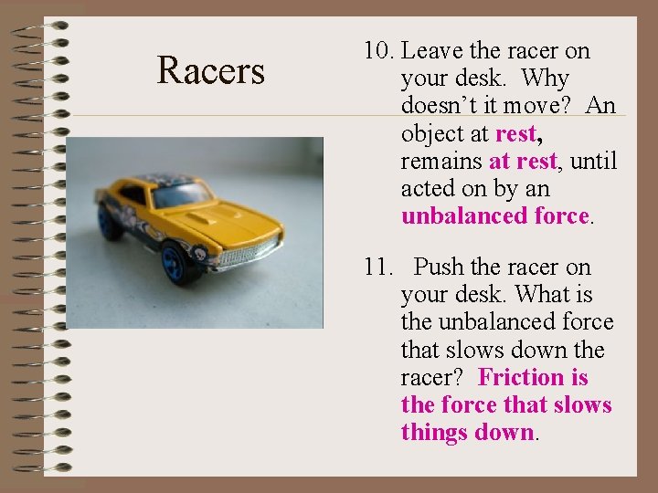 Racers • 10. Leave the racer on your desk. Why doesn’t it move? An Racers • 10. Leave the racer on your desk. Why doesn’t it move? An