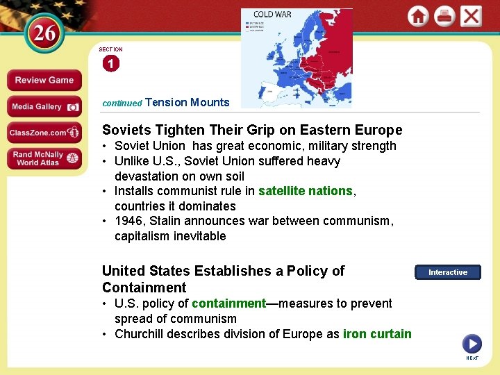 SECTION 1 continued Tension Mounts Soviets Tighten Their Grip on Eastern Europe • Soviet