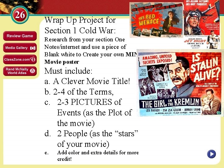 Wrap Up Project for Section 1 Cold War: Research from your section One Notes/internet