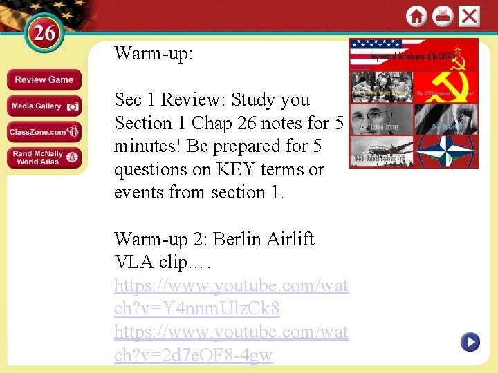 Warm-up: Sec 1 Review: Study you Section 1 Chap 26 notes for 5 minutes!