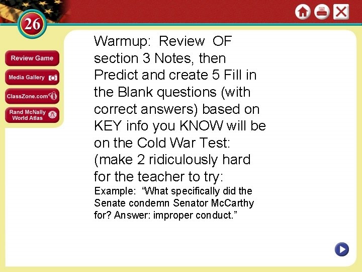 Warmup: Review OF section 3 Notes, then Predict and create 5 Fill in the