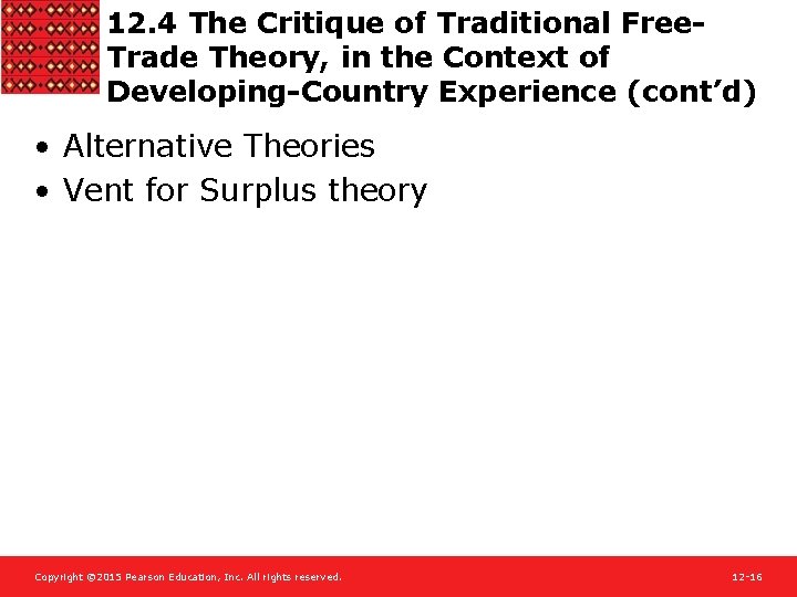 12. 4 The Critique of Traditional Free. Trade Theory, in the Context of Developing-Country