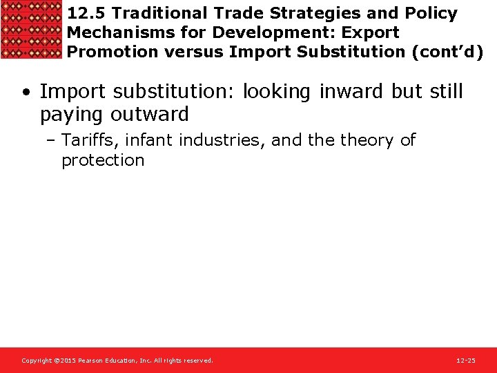 12. 5 Traditional Trade Strategies and Policy Mechanisms for Development: Export Promotion versus Import