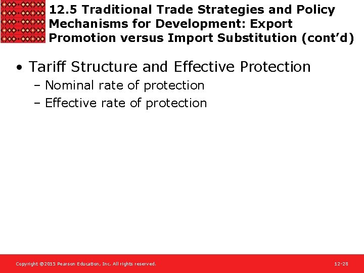 12. 5 Traditional Trade Strategies and Policy Mechanisms for Development: Export Promotion versus Import