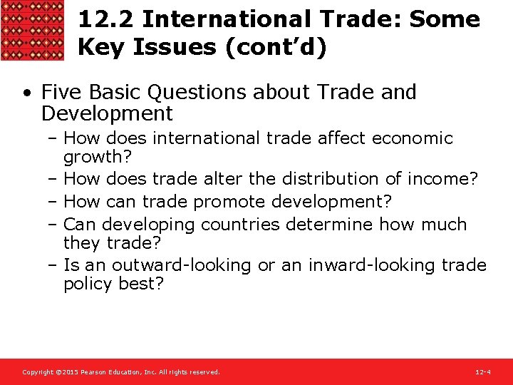 12. 2 International Trade: Some Key Issues (cont’d) • Five Basic Questions about Trade