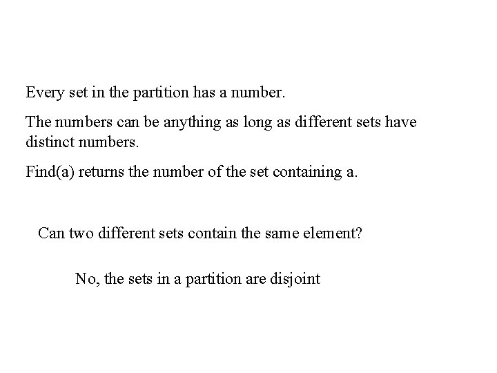 Every set in the partition has a number. The numbers can be anything as