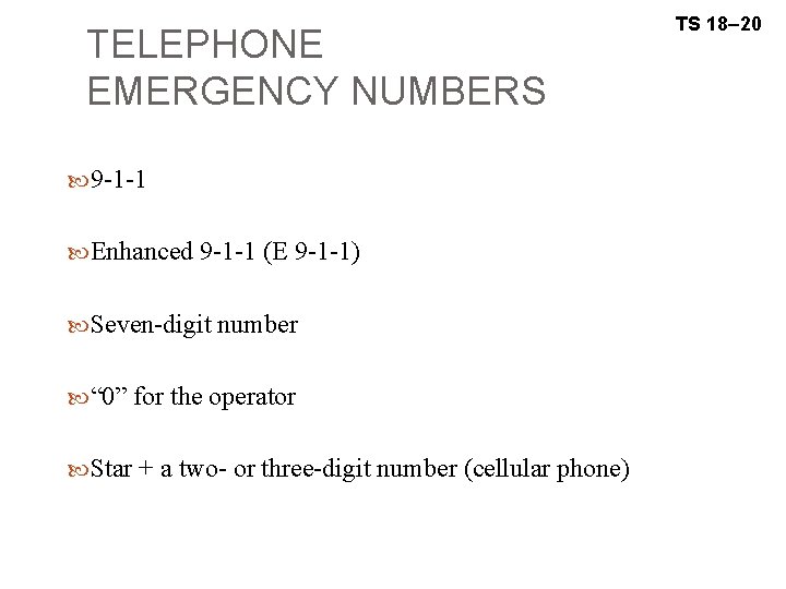 TELEPHONE EMERGENCY NUMBERS 9 -1 -1 Enhanced 9 -1 -1 (E 9 -1 -1)