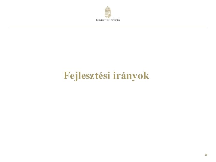 Fejlesztési irányok 16 