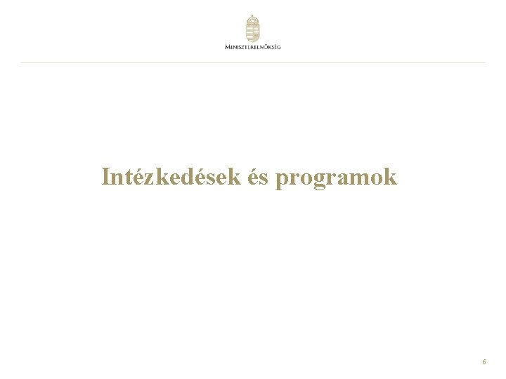 Intézkedések és programok 6 