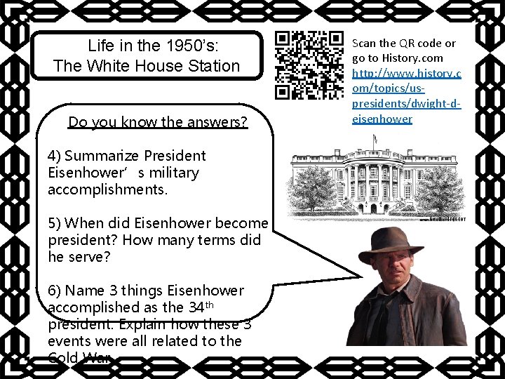 Life in the 1950’s: The White House Station Do you know the answers? 4)