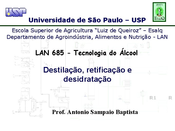 Universidade de São Paulo – USP Escola Superior de Agricultura “Luiz de Queiroz” –