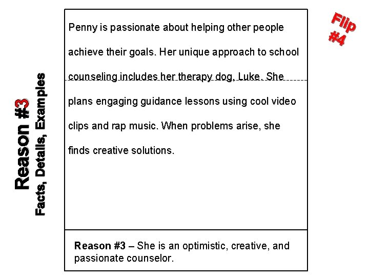 Penny is passionate about helping other people Facts, Details, Examples Reason #3 achieve their