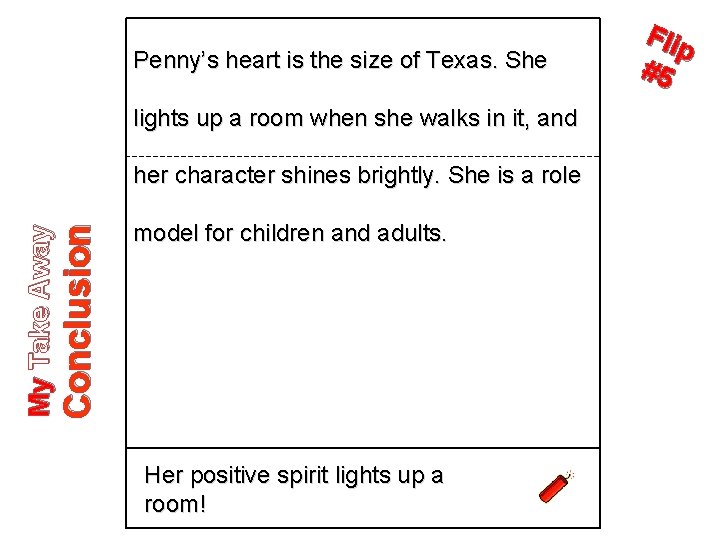 Penny’s heart is the size of Texas. She lights up a room when she