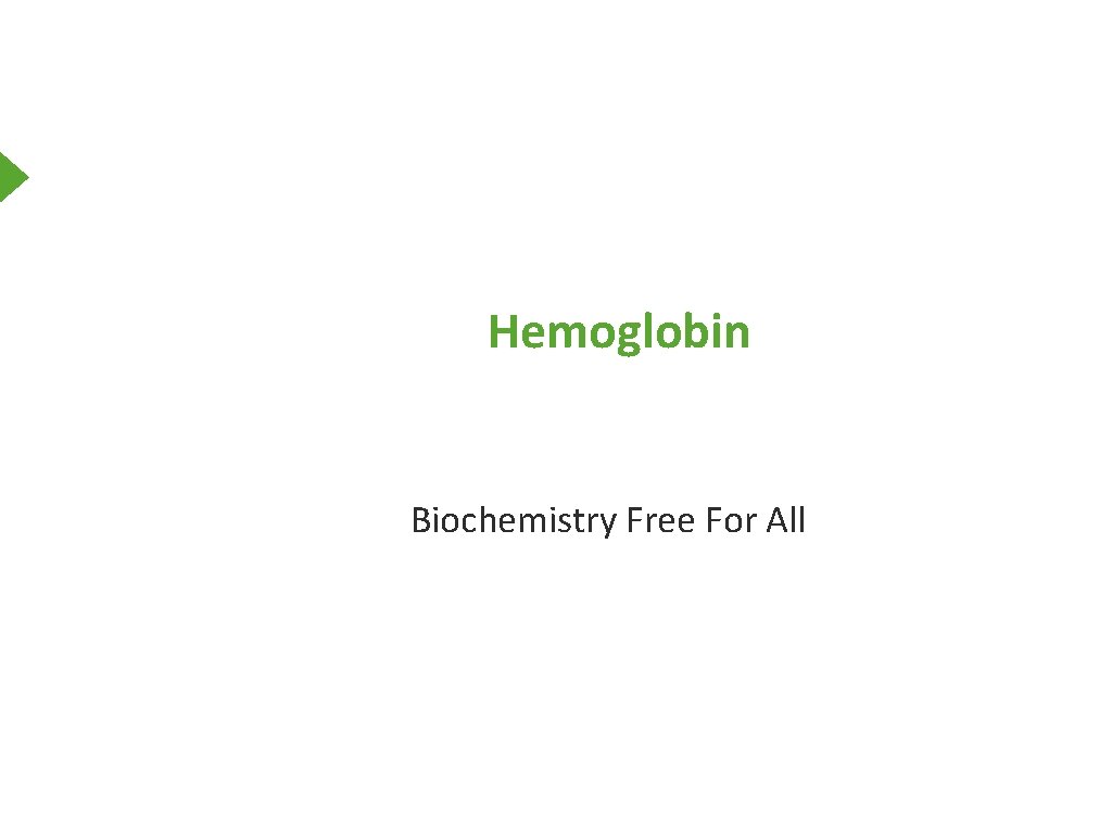 Hemoglobin Biochemistry Free For All 