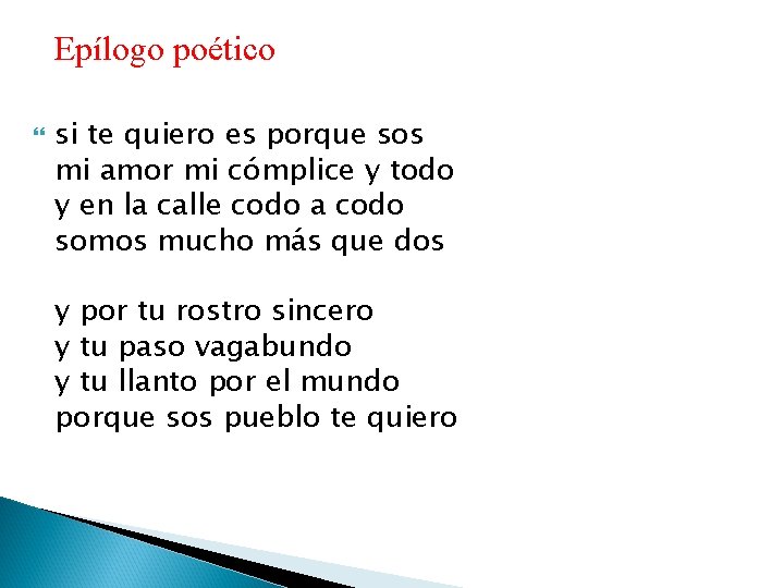 Epílogo poético si te quiero es porque sos mi amor mi cómplice y todo