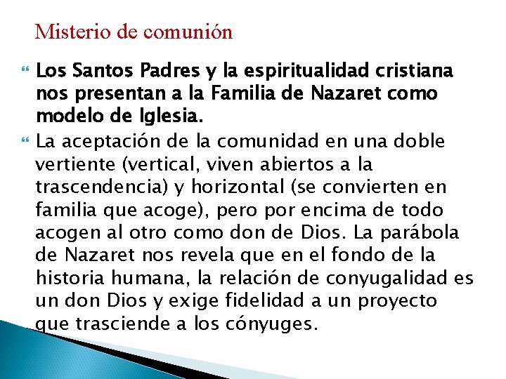 Misterio de comunión Los Santos Padres y la espiritualidad cristiana nos presentan a la