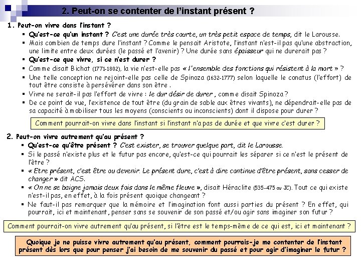 2. Peut-on se contenter de l’instant présent ? 1. Peut-on vivre dans l’instant ?