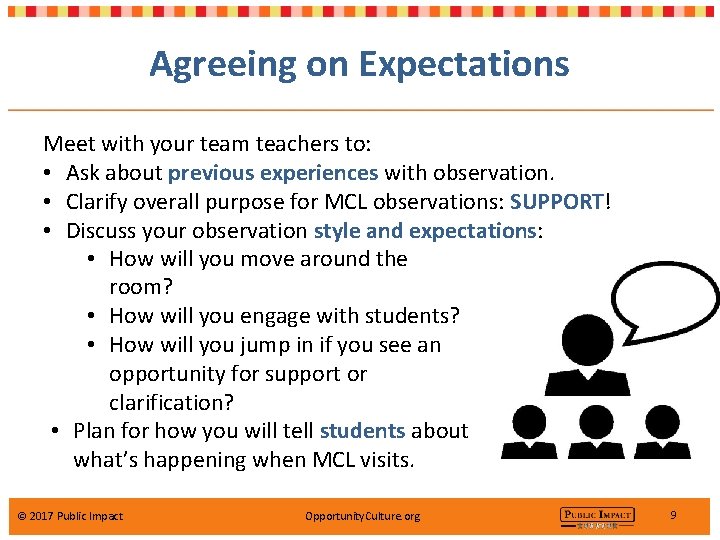 Agreeing on Expectations Meet with your team teachers to: • Ask about previous experiences